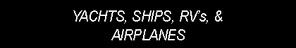 Yachts and Airplanes